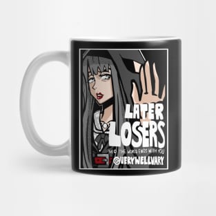 LATER LOSERS (LIGHT) Mug